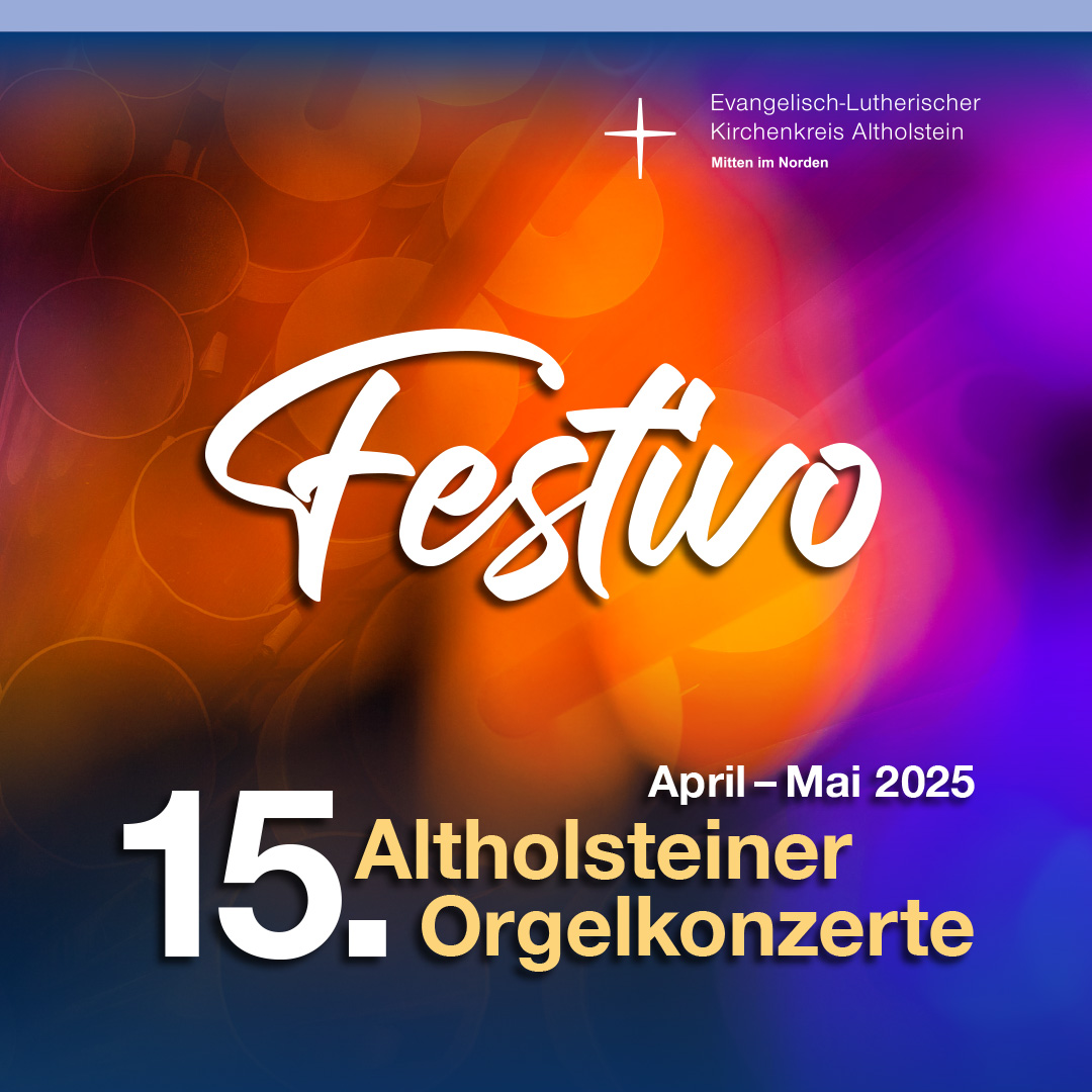 Titelmotiv Altholsteiner Orgelkonzerte 2025 Festivo